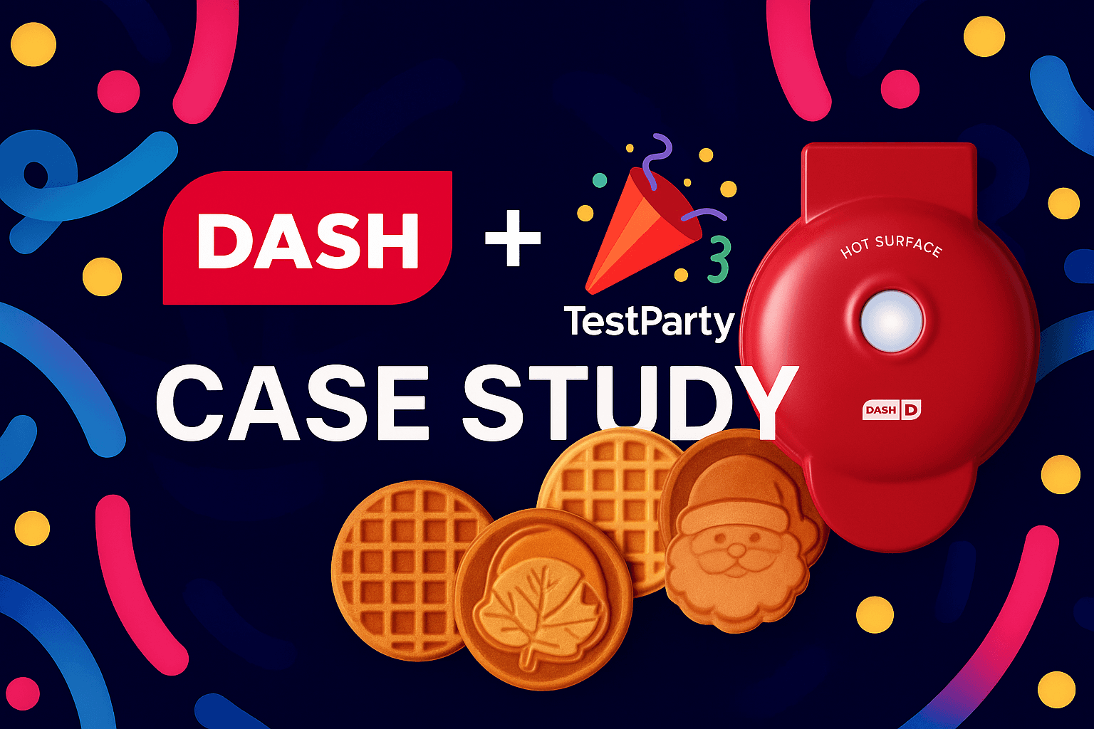 A colorful case study graphic featuring the Dash logo on the left and the TestParty party-popper logo on the right, with the words “CASE STUDY” centered in bold white text. A red Dash mini waffle maker sits on the right side, and a row of small waffles—plain, leaf-shaped, and Santa-shaped—appears along the bottom. The background includes vibrant confetti-style shapes in blue, yellow, and pink on a dark navy backdrop.